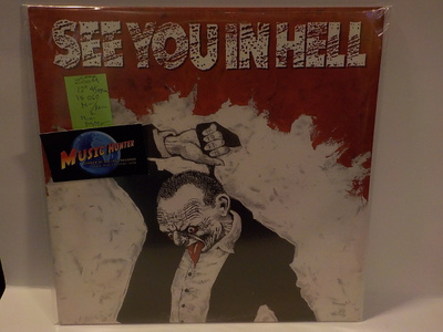 SEE YOU IN HELL -  UMET SE PRODAT M-/M- 12"