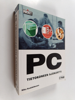 Mika Keskikiikonen : PC-tietokoneen ajokortti : moduulit ...