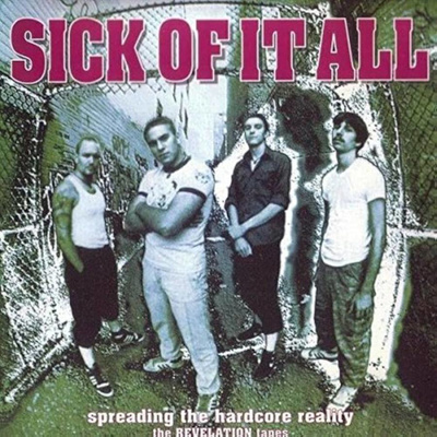 Sick Of It All - Spreading The Hardcore Reality
