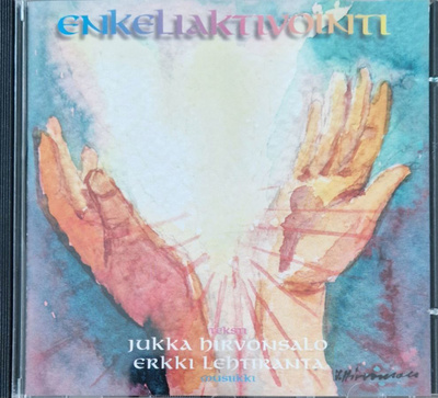 Jukka Hirvonsalo, Erkki Lehtiranta: Enkeliaktivointi CD