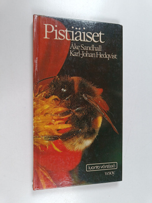 Åke Sandhall : Pistiäiset : pistiäisten ulkonäkö, kehitys...