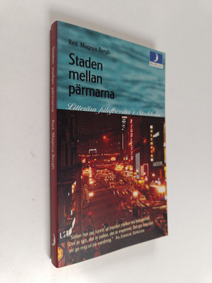 Magnus Bergh : Staden mellan pärmarna - litterära friluft...