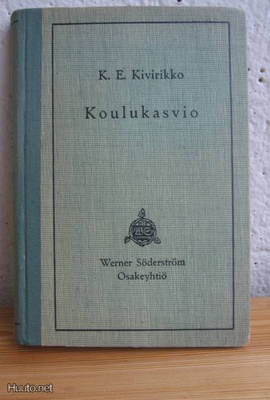 K. E. Kivirikko: Koulukasvio, Wsoy 1939, 12p. 310 s. Sid.