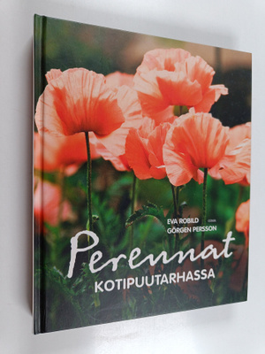 Eva Robild : Perennat kotipuutarhassa