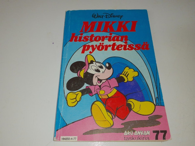 Aku Ankan taskukirja 77 Mikki historian pyörteissä