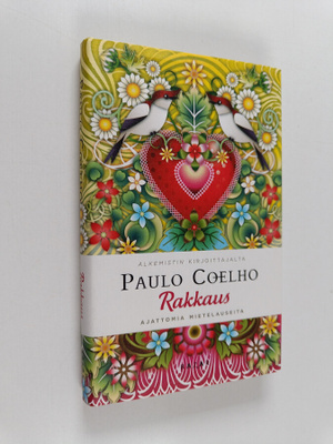 Paulo Coelho : Rakkaus : ajattomia mietelauseita