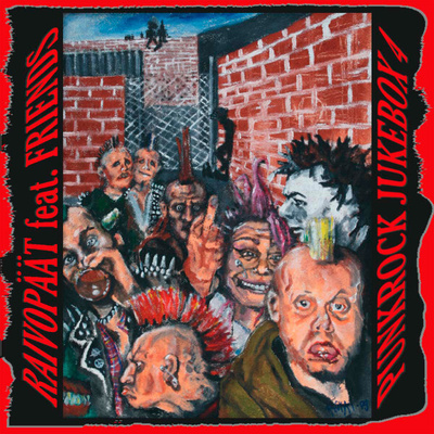 Raivopäät Feat. Friends - Punkrock Jukebox 4