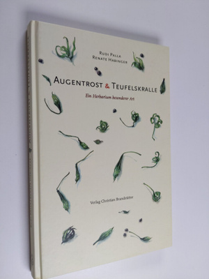Renate Habinger ym. : Augentrost & Teufelskralle : Ein He...
