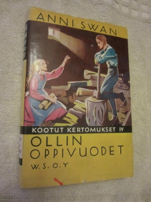 Anni Swan / Ollin Oppivuodet / Kootut kertomukset IV