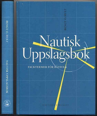 Bengt O. Hult: Nautisk uppslagsbok (2008)