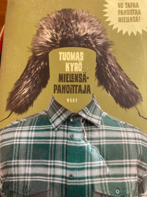 TUOMAS KYRÖ: MIELENSÄPAHOITTAJA