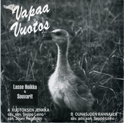 LASSE HOIKKA & SOUVARIT: Vapaa Vuotos – 7” single + KK 1993