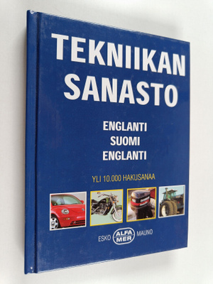 Esko Mauno : Tekniikan sanasto : englanti-suomi-englanti