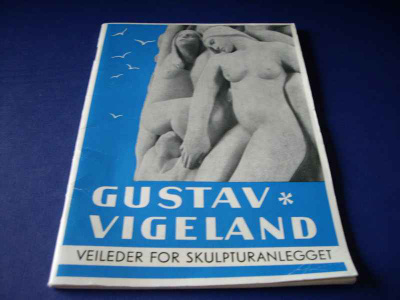 GUSTAV VIGELAND Norjalainen kuvanveistäjä -Luettelo