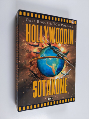 Tom Pollard ym. : Hollywoodin sotakone : Yhdysvaltain mil...