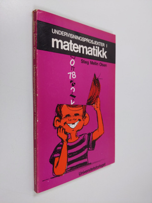Stieg Mellin Olsen : Undervisningsprosjekter i matematikk...