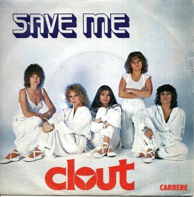 CLOUT: Save Me / Sunshine Baby  7"kk