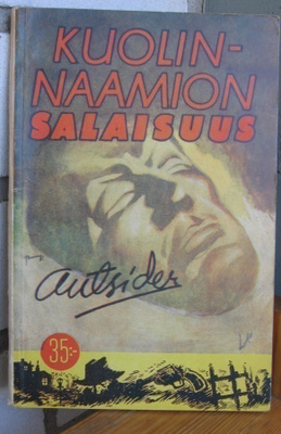Outsider: Kuolinnaamion salaisuus, Lehtiyhtymä 1946. 94 s.