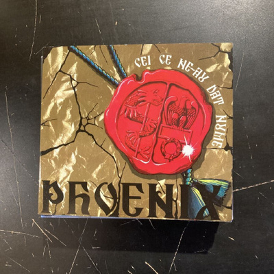 Phoenix - Cei Ce Ne-Au Dat Nume CD
