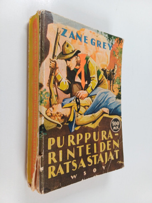 Zane Grey : Purppurarinteiden ratsastajat