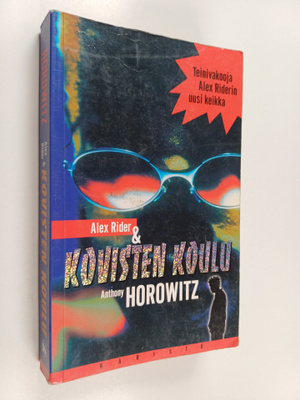 Anthony Horowitz : Alex Rider & kovisten koulu