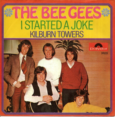 BEE GEES: I Started A Joke / Kilburn Towers  7" kannet