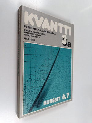 Martti Kervinen ym. : Kvantti 3a - Fysiikan laaja oppimää...