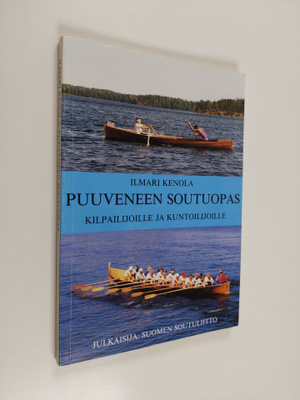 Ilmari Kenola : Purjeveneen soutuopas : kilpailijoille ja...
