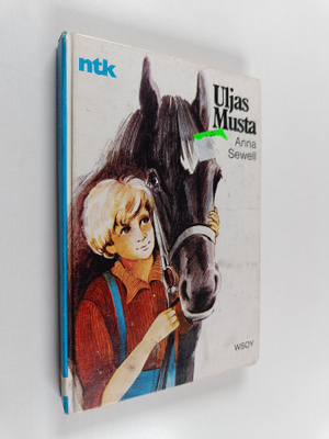 Anna Sewell : Uljas Musta : hevosen tarina