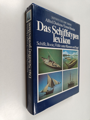 Alfred Dudszus : Das Schiffstypenlexikon : Schiffe - Boot...