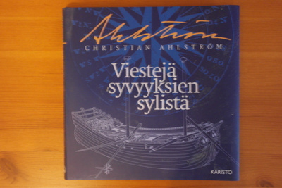Cristian Ahlström:Viestejä syvyyksien sylistä.P.2000.Sid.Hyv