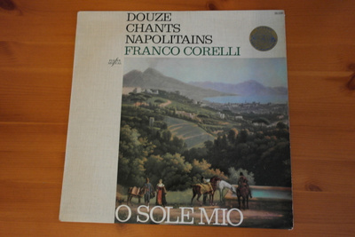 Franco Corelli:Douze Chants Napolitains-O Sole Mio LP.
