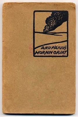 Päiviö, Aku: Hornin orjat (Amerikassa painettu, 1913)