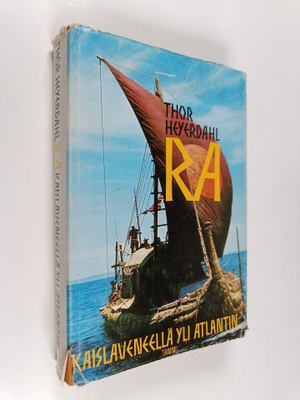 Thor Heyerdahl : Ra - kaislaveneellä yli Atlantin