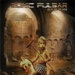 Sonic Pulsar - Out Of Place (CD)