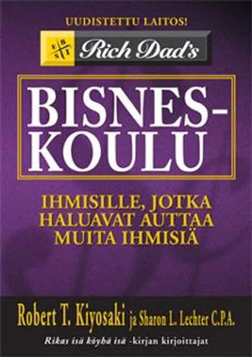 Robert Kiyosaki: Rich Dad's Bisneskoulu