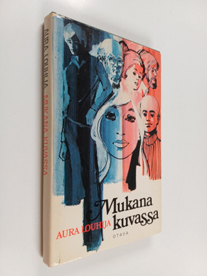 Aura Louhija : Mukana kuvassa
