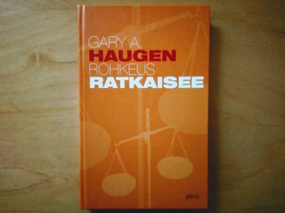 Gary A. Haugen: Rohkeus ratkaisee
