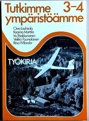 Tutkimme ympäristöämme 3 - 4 Työkirja