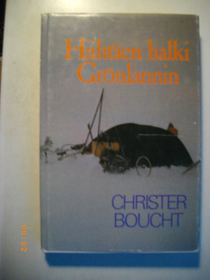 Christer Boucht: Hiihtäen halki Grönlannin
