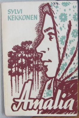 Sylvi Kekkonen: Amalia. Tallinn 1964. 148 s.