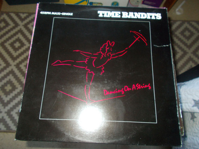 12" VINYYLI SINKKU TIME BANDITS ** DANCING ON A STRING **