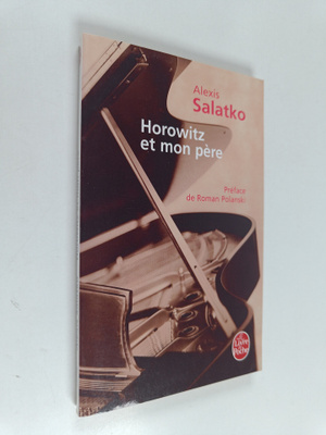 Alexis Salatko : Horowitz et mon pere - roman