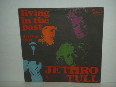 Jethro Tull 7" Living In The Past/Driving Song (ps)