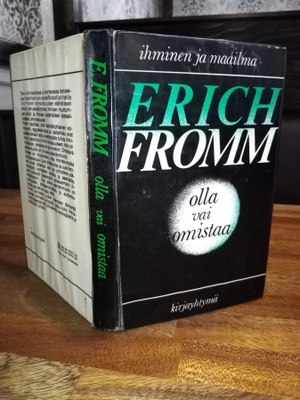 Erich FROMM :  Olla vai omlstaa ( SIS POSTIKULU (