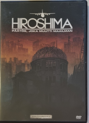 HIROSHMA - PÄÄTÖS, JOKA MUUTTI MAAILMAN DVD