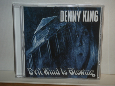 Denny King CD Evil Wind Is Blowing
