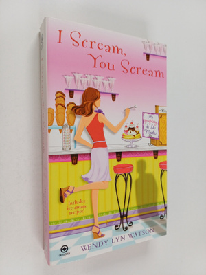 Wendy Lyn Watson : I Scream, You Scream - A Mystery A la ...