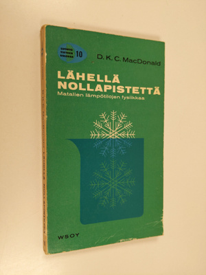 D. K. C. McDonald : Lähellä nollapistettä : matalien lämp...