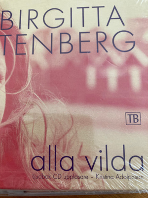 BIRGITTA STENBERG: ALLA VILDA